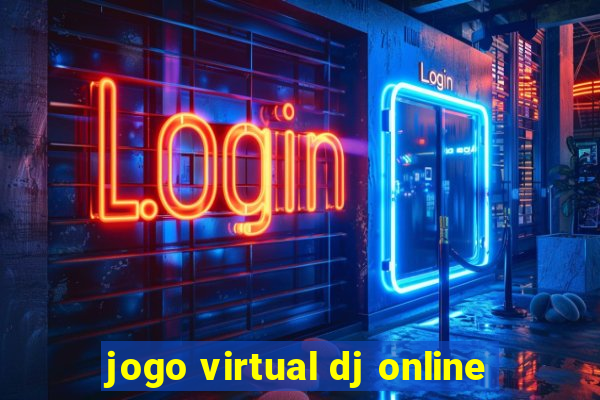 jogo virtual dj online